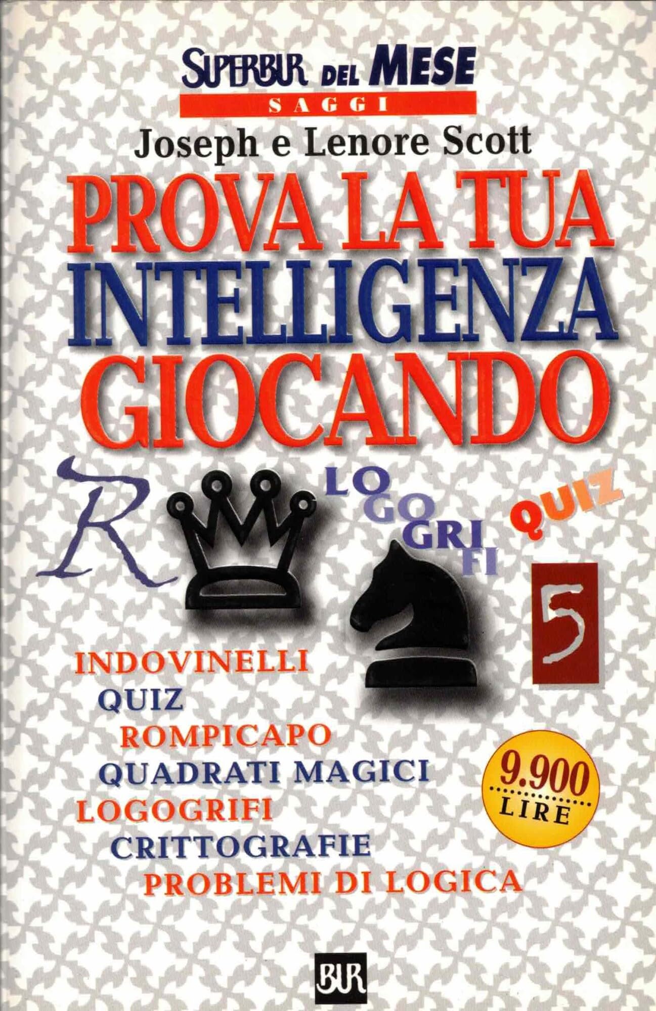 Prova la tua intelligenza giocando (BUR Supersaggi) Psychology