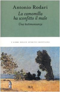 La camomilla ha sconfitto il male. Una testimonianza book
