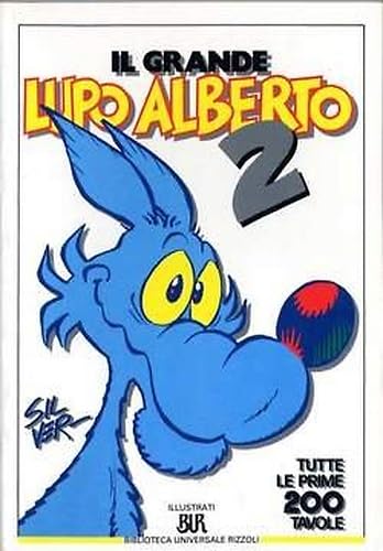 Il grande Lupo Alberto (Vol. 2) (BUR Illustrati) Cartoons