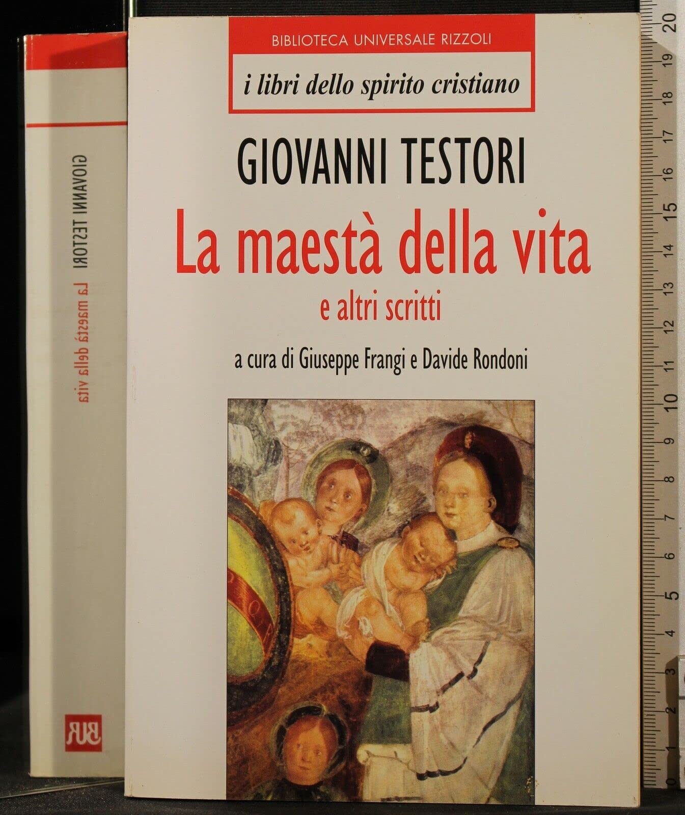 Maestà della vita e altri scritti (BUR I libri dello spirito cristiano) Contemporary literature
