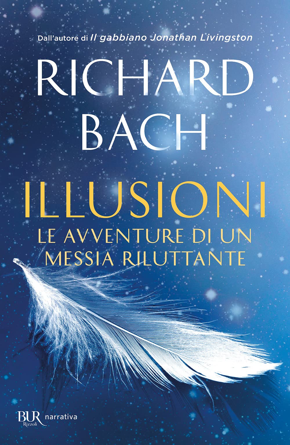 Illusioni. Le avventure di un Messia riluttante (BUR Superbur, Band 59) Contemporary literature