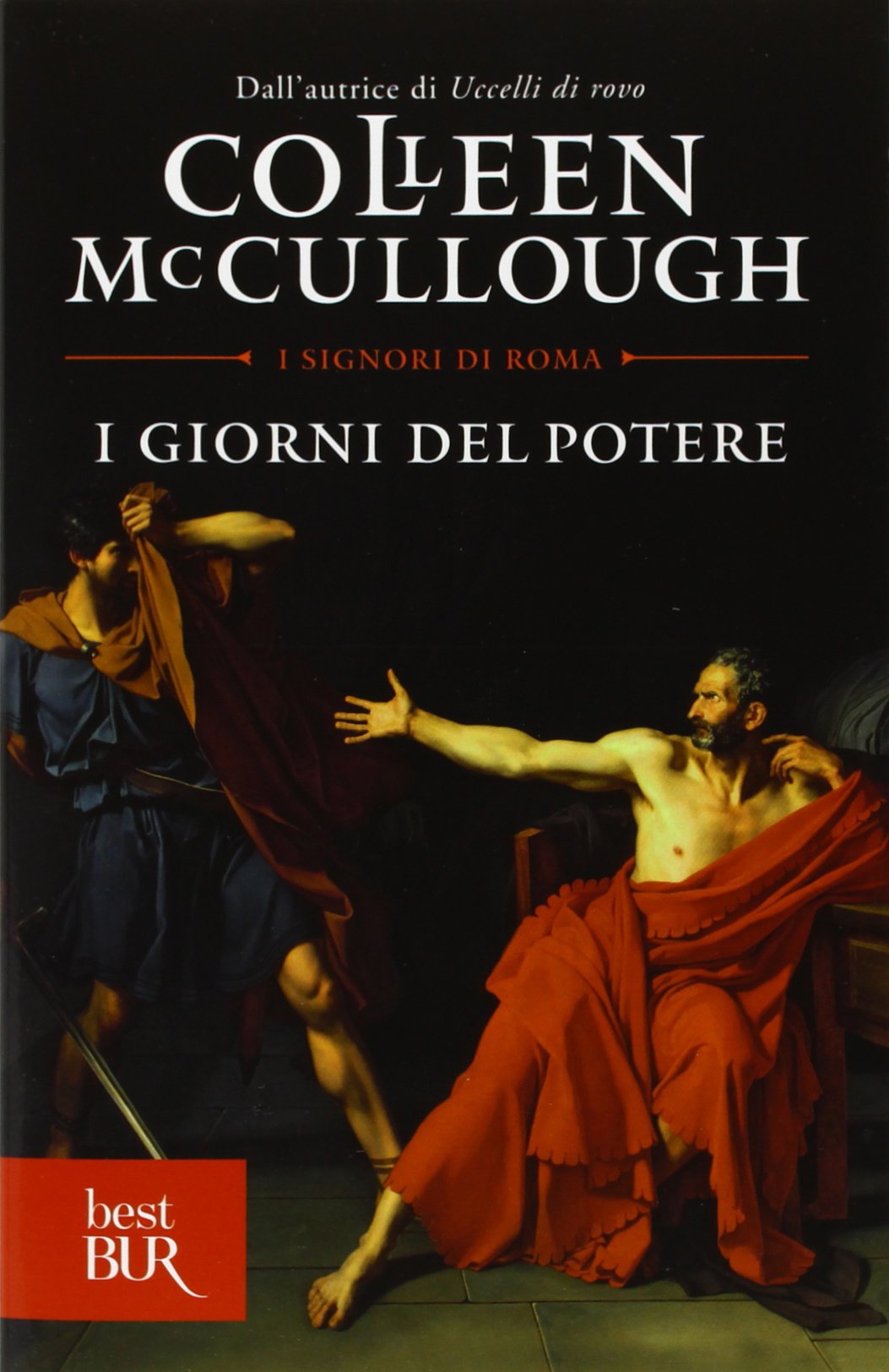 I giorni del potere (BUR Superbur, Band 104) Historical Fiction