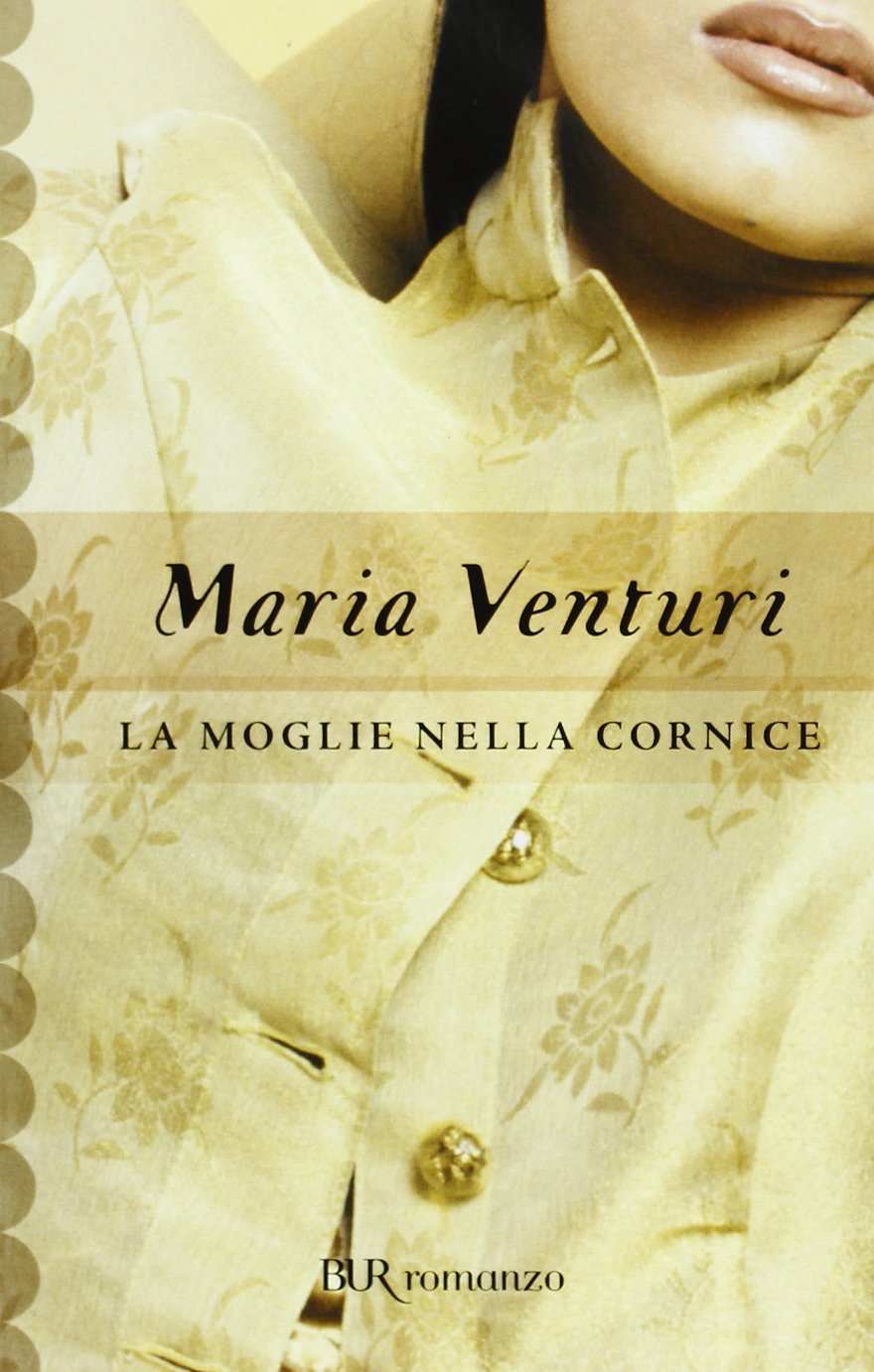 La moglie nella cornice (BUR Superbur, Band 122) Contemporary literature