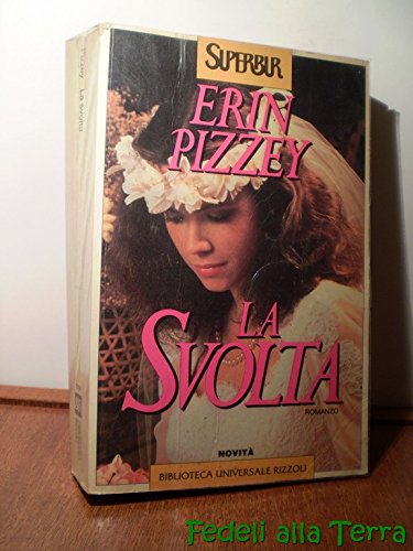 La svolta (Superbur, Band 124) Contemporary literature