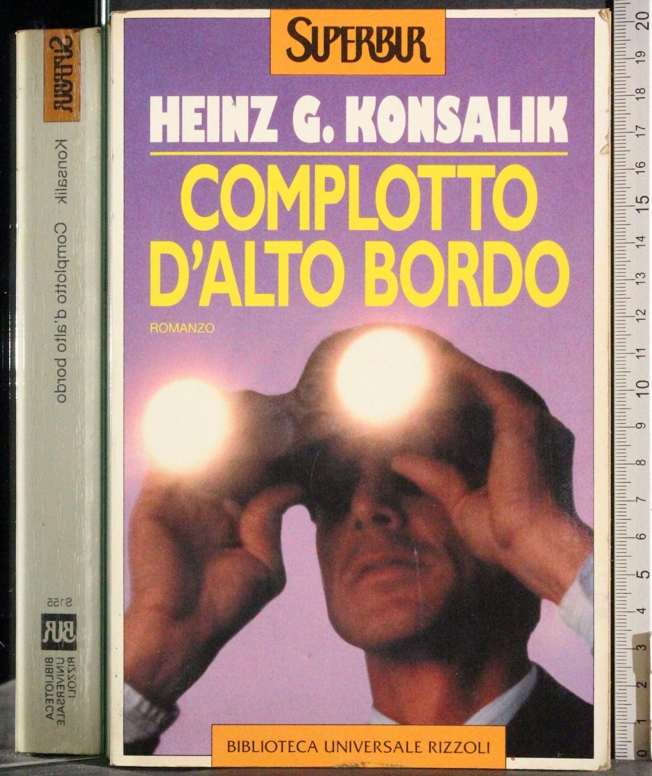 Complotto d'alto bordo (Superbur, Band 155) Contemporary literature