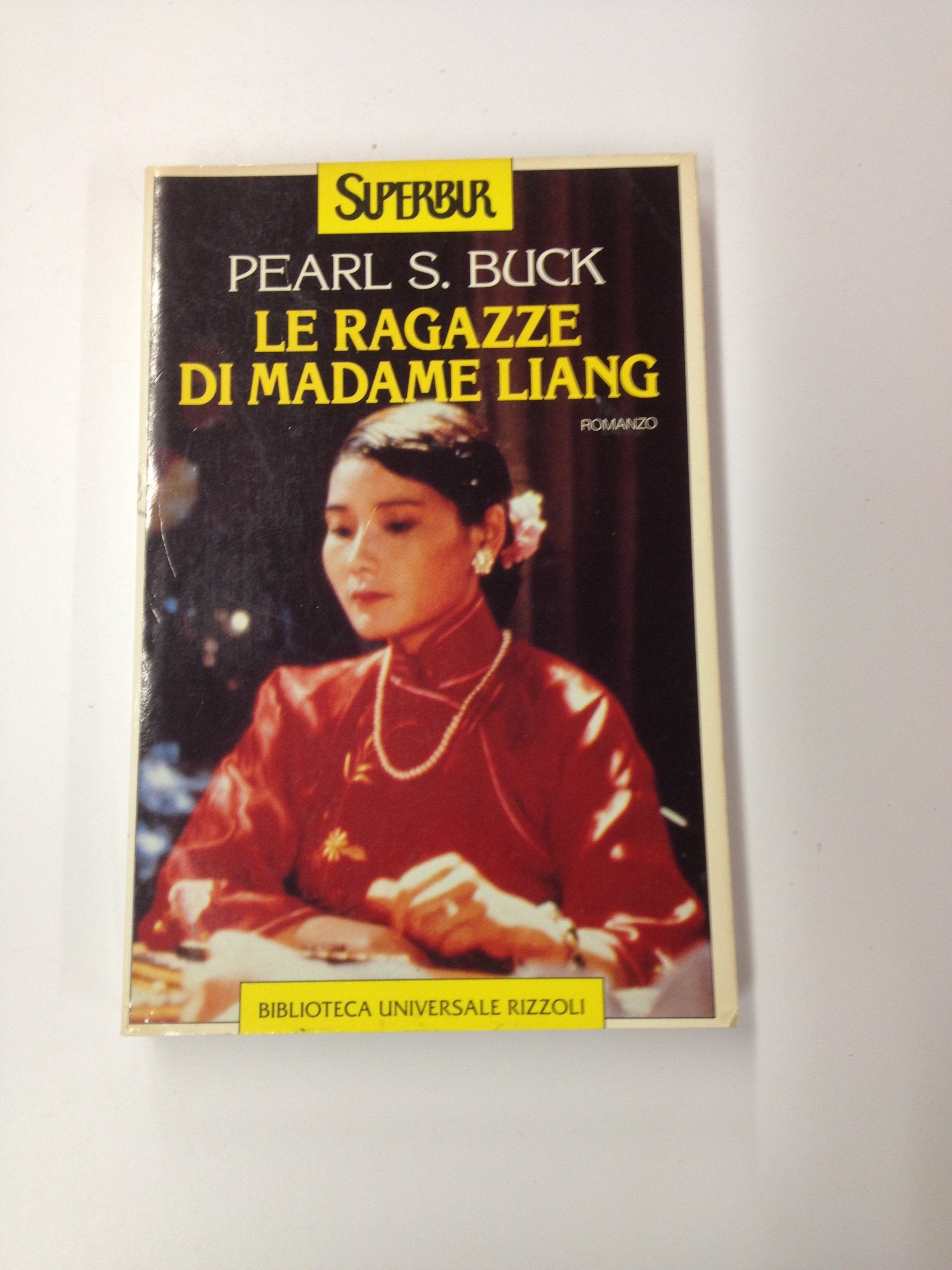 Le ragazze di madame Liang (Superbur, Band 184) Contemporary literature Books