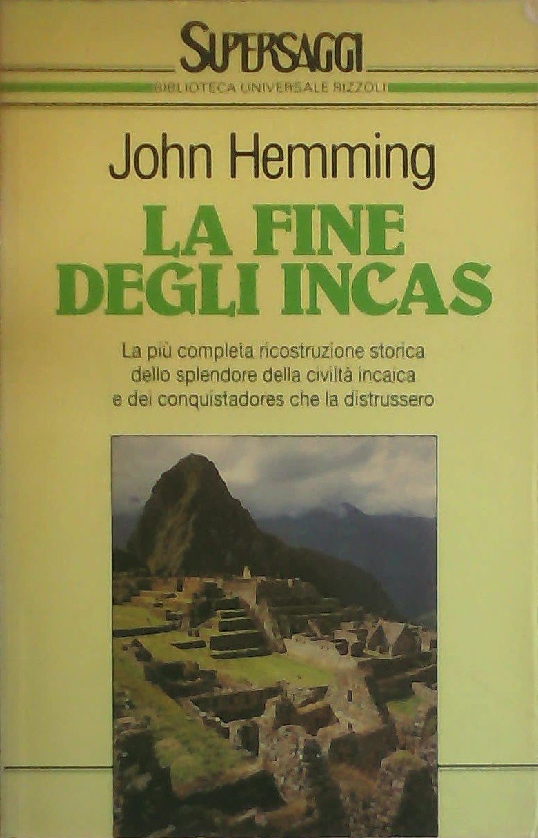 La fine degli Incas (BUR Supersaggi, Band 58) Politics & History