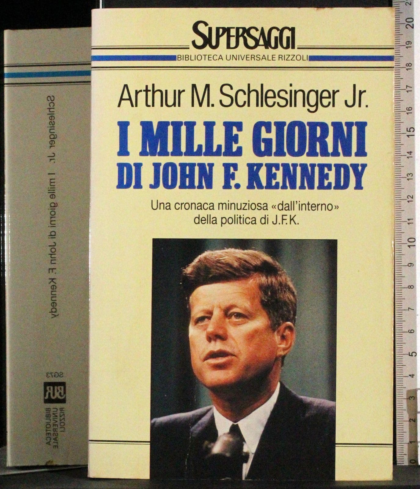I mille giorni di John F. Kennedy (BUR Supersaggi, Band 73) Memories