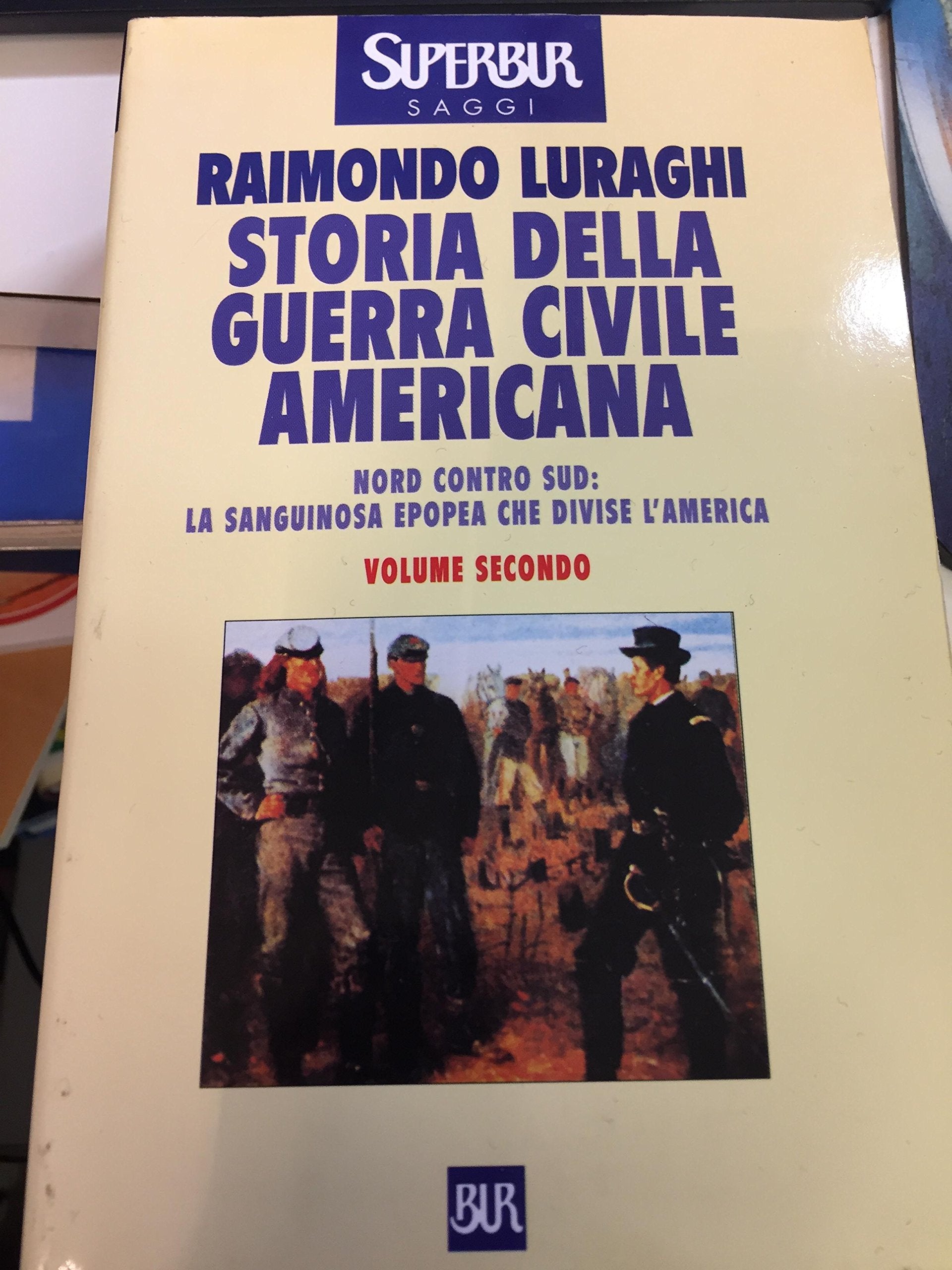 STORIA DELLA GUERRA CIVILE AMERICANA Nord contro Sud la sanguinosa epopea che divise l'America VOL 2 book