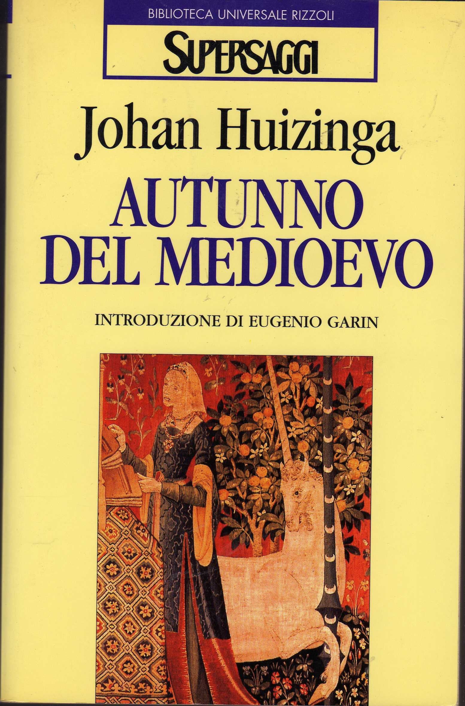 Autunno del Medioevo (BUR Supersaggi, Band 144) Politics & History