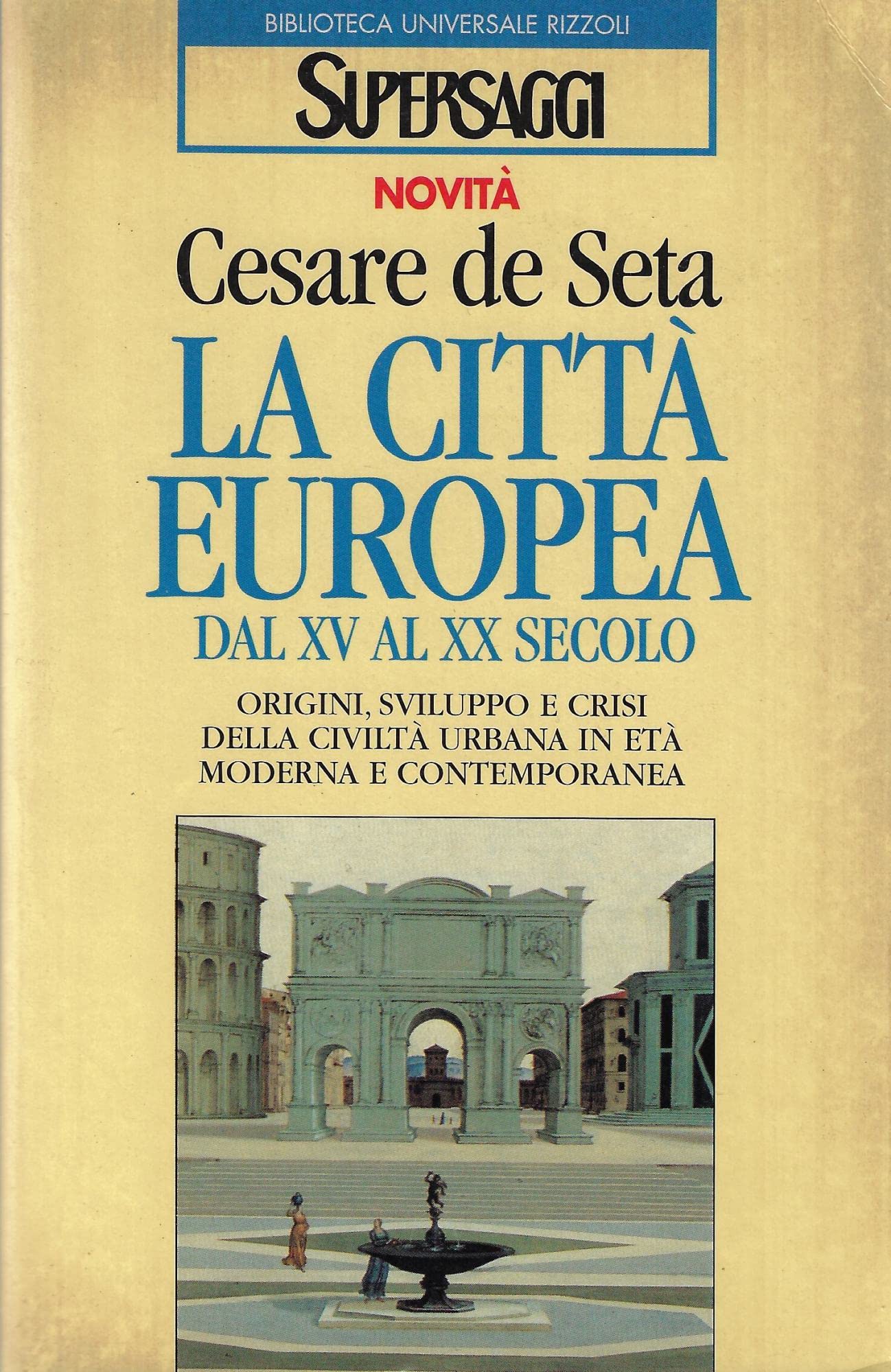 La città europea dal XV al XX secolo book