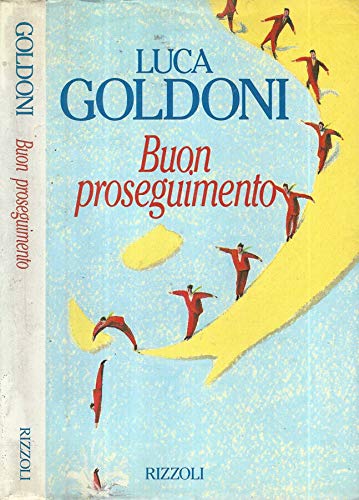Buon proseguimento. Una personalissima «Storia di un anno» (BUR Supersaggi, Band 188) Books