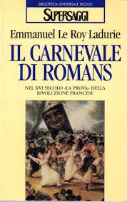 Il carnevale di Romans. Nel XVI secolo «La prova» della Rivoluzione francese book