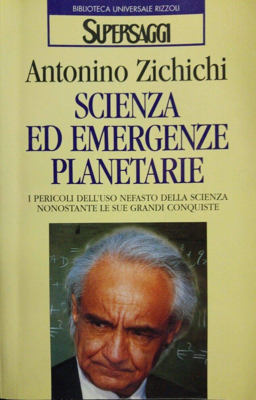 Scienza ed emergenze planetarie. I pericoli dell'uso nefasto della scienza nonostante le sue grandi conquiste book