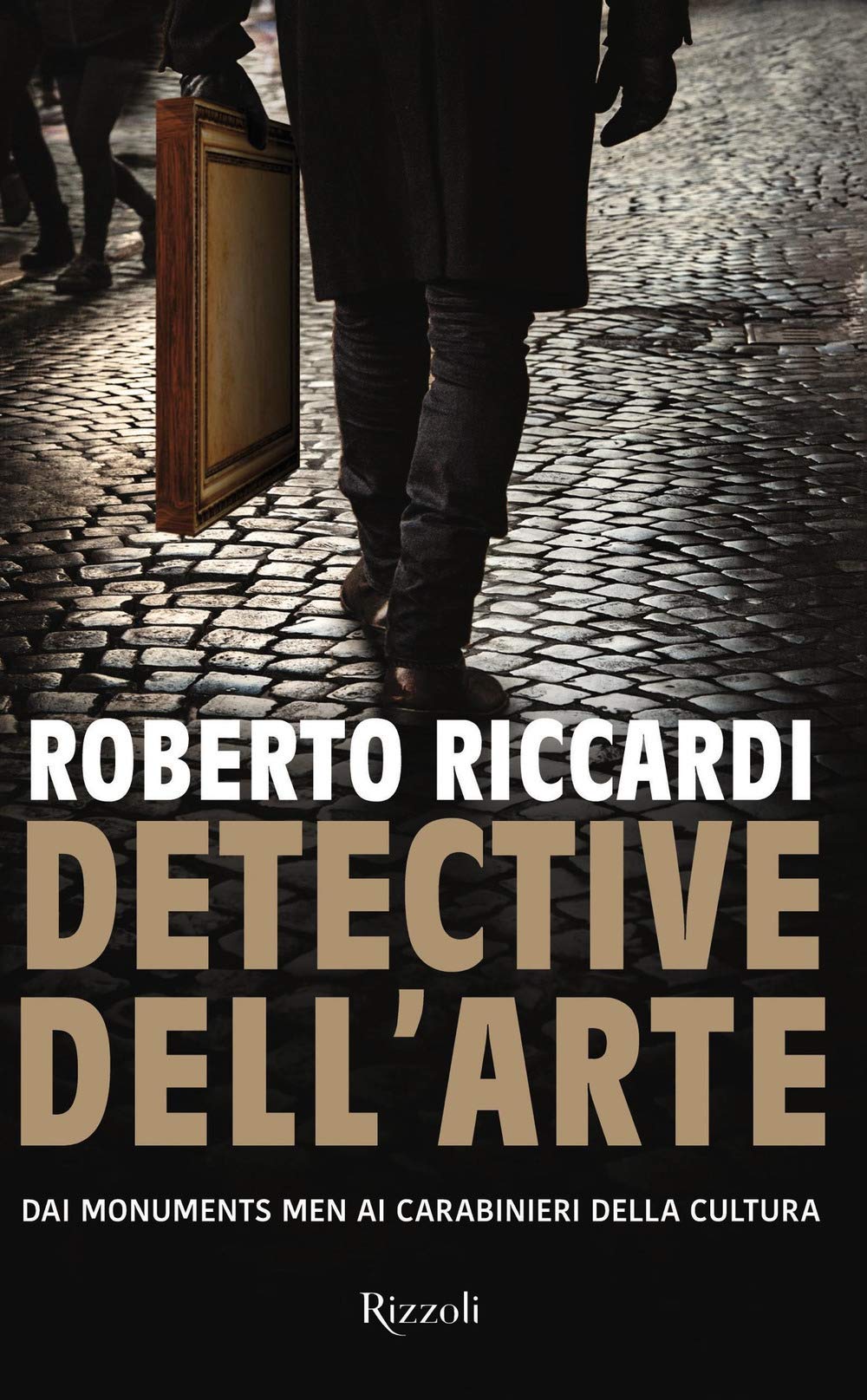 Detective dell'arte. Dai Monuments Men ai carabinieri della cultura Social Sciences