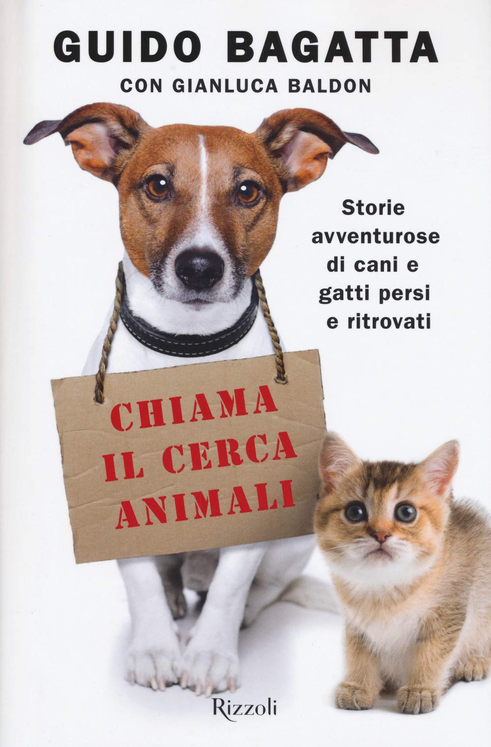 Chiama il cerca animali. Storie avventurose di cani e gatti persi e ritrovati book