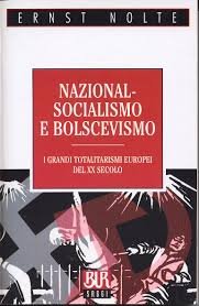 Nazionalsocialismo e bolscevismo. La guerra civile europea 1917-1945 (BUR La Scala. Saggi, Band 38) Social Sciences