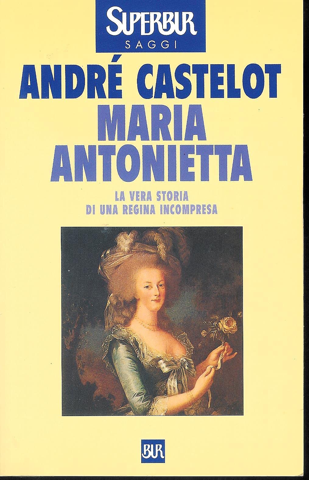 Maria Antonietta (BUR Supersaggi, Band 239) Memories