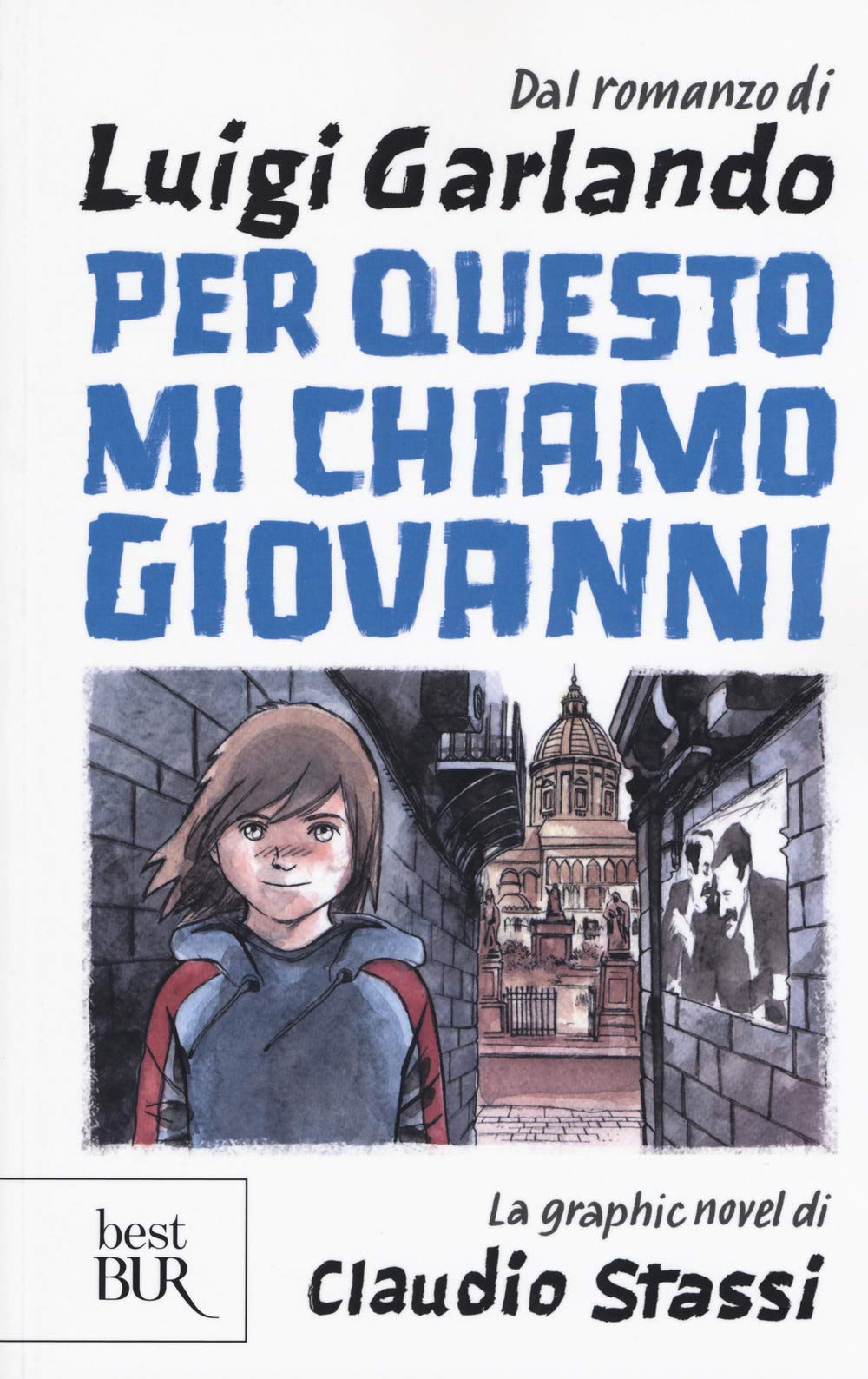 Per questo mi chiamo Giovanni. La graphic novel book