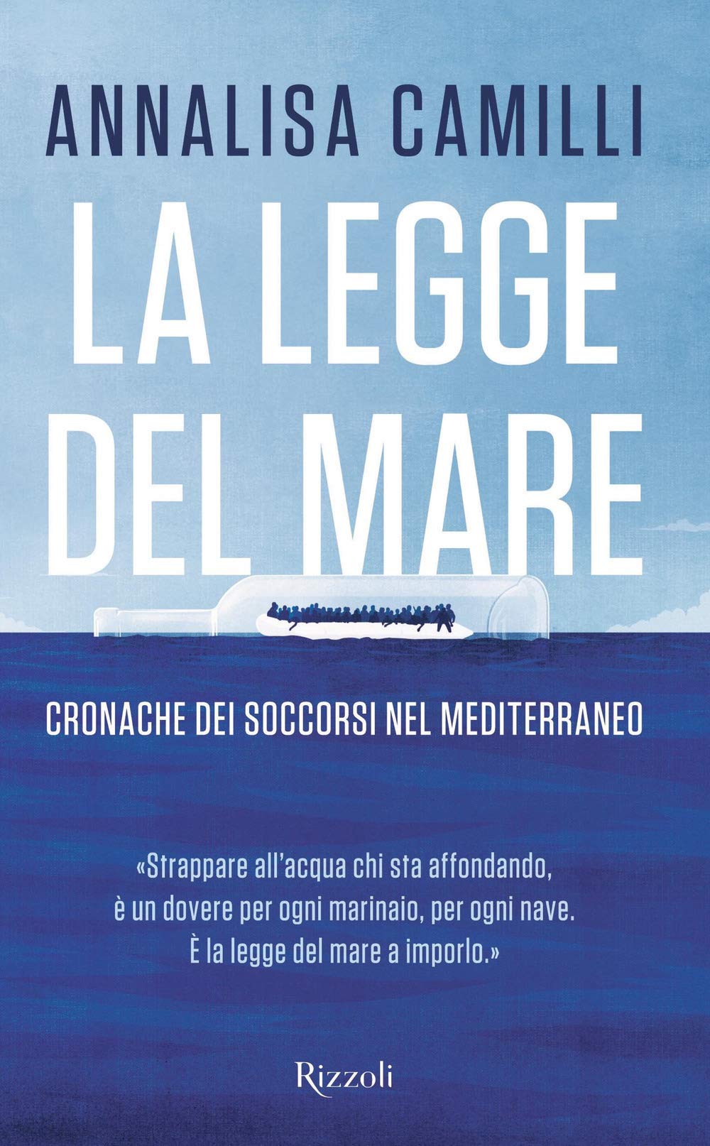 La legge del mare. Cronache dei soccorsi nel Mediterraneo book