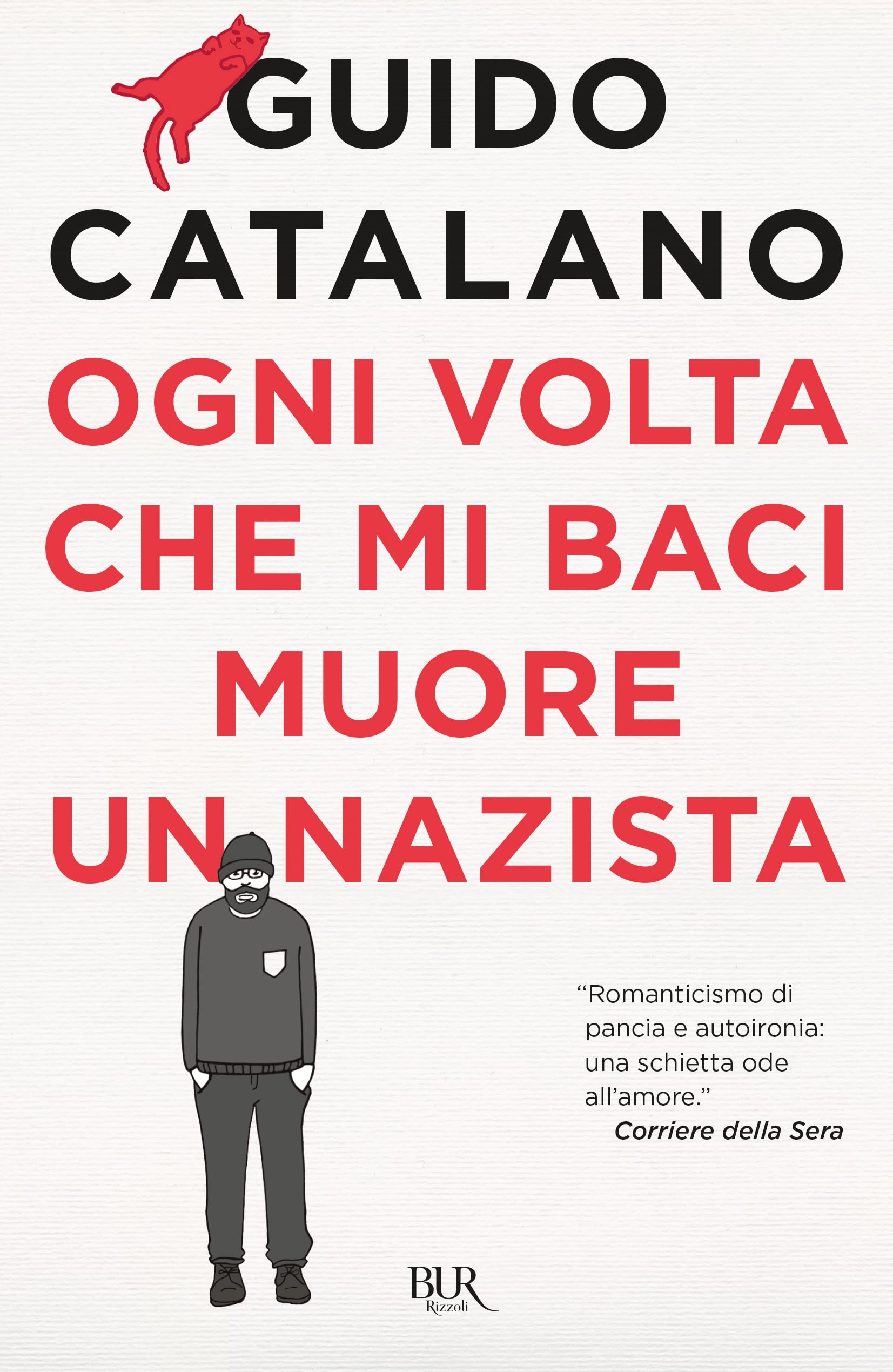 Ogni volta che mi baci muore un nazista (BUR Best BUR) Poetry