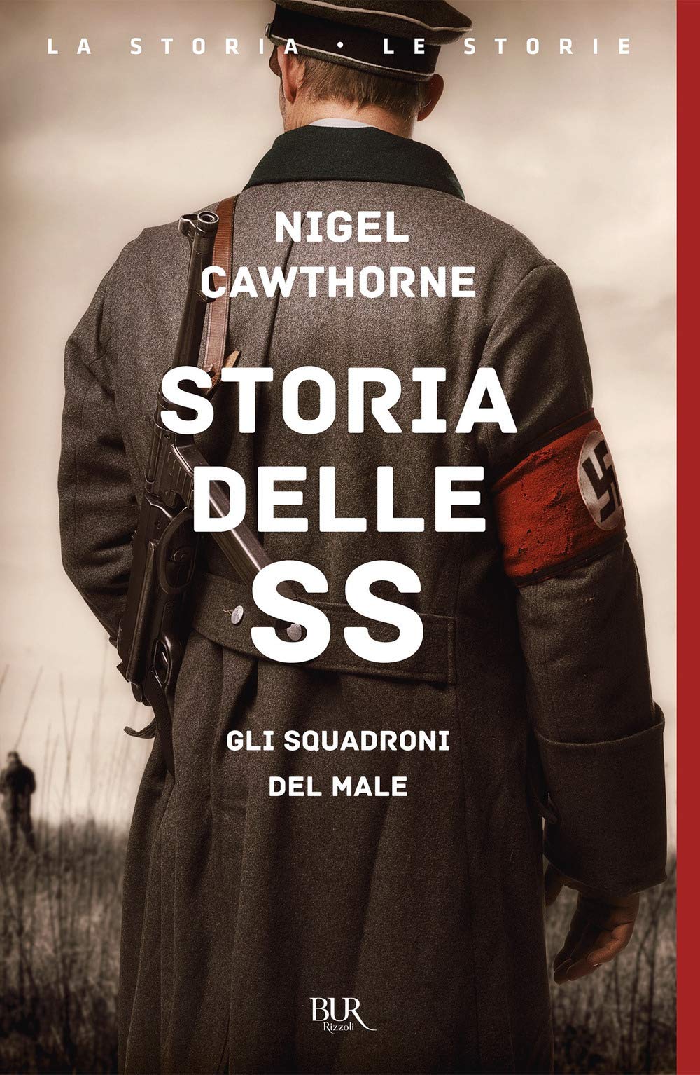 Storia delle SS. Gli squadroni del male Social Sciences