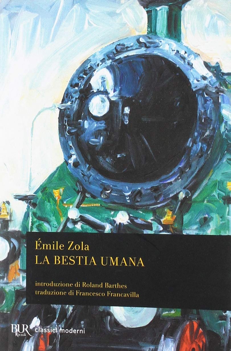 La bestia umana (BUR Classici, Band 82) Classics