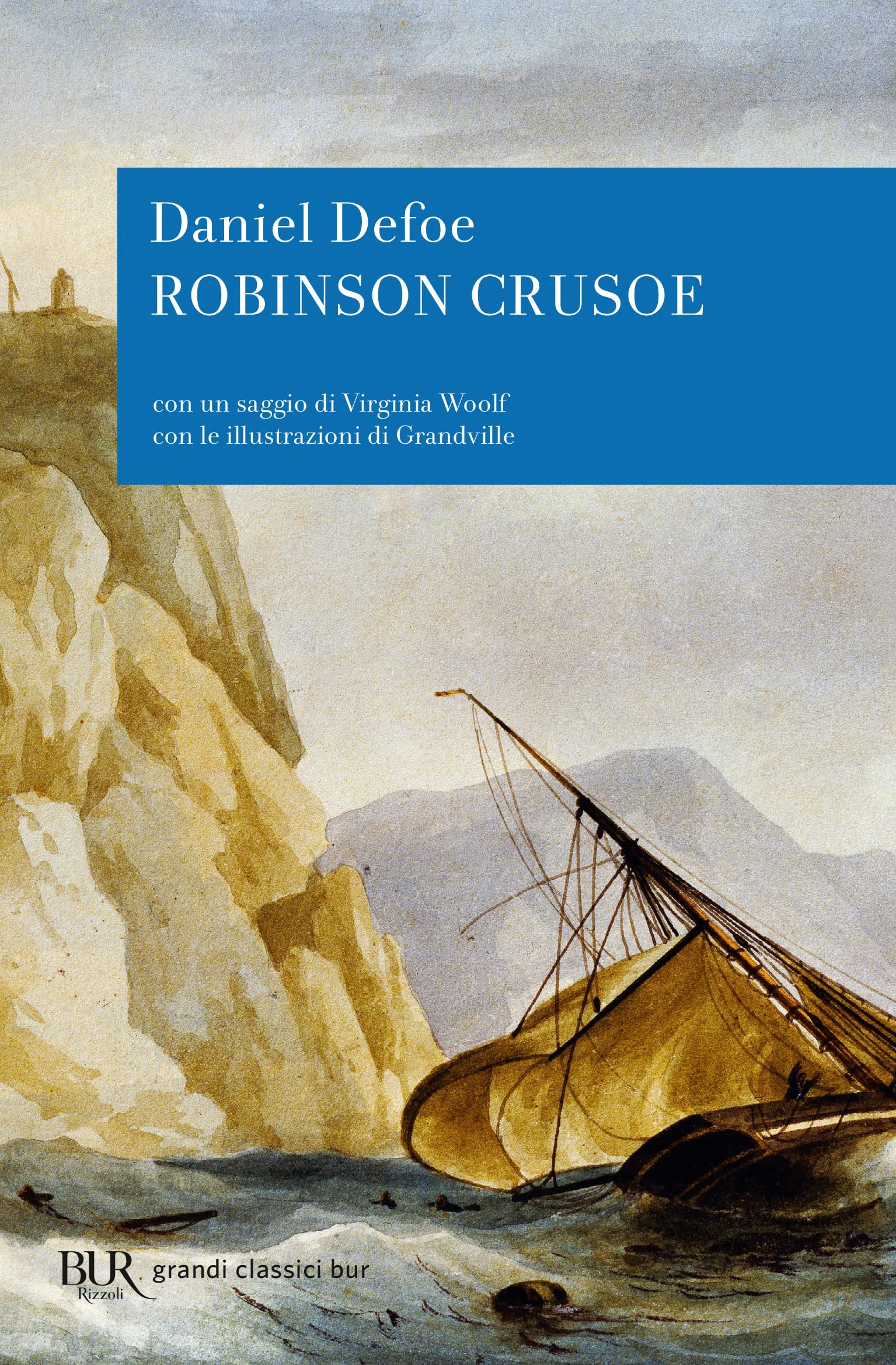 La vita e le strane sorprendenti avventure di Robinson Crusoe Classics