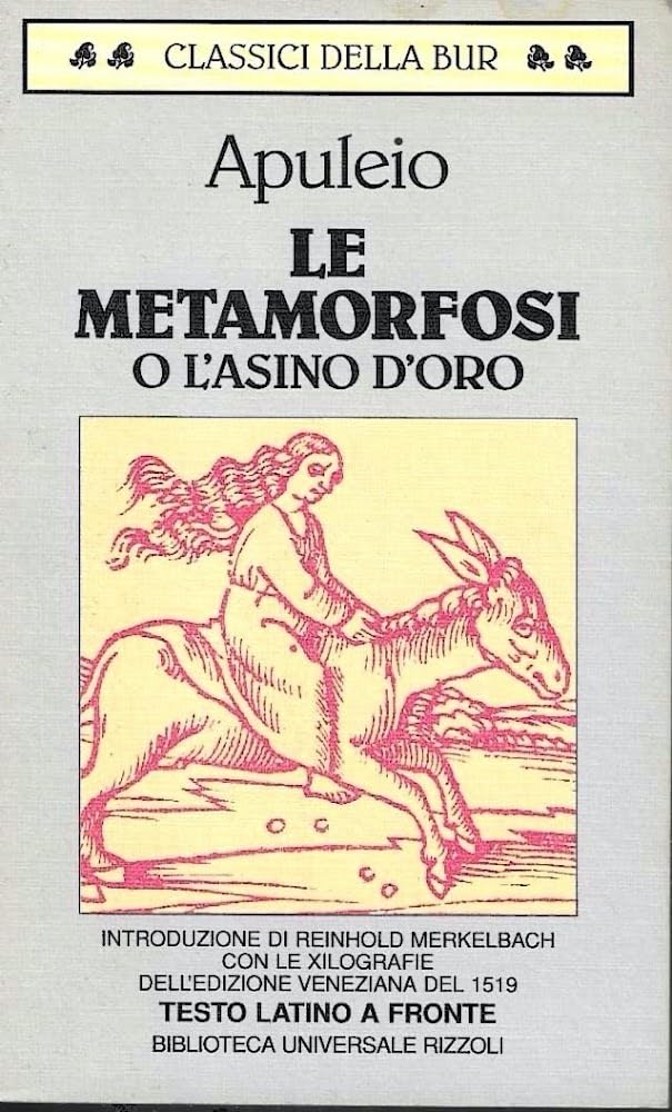 Le metamorfosi o l'asino d'oro (BUR Classici greci e latini, Band 128) Historical Fiction