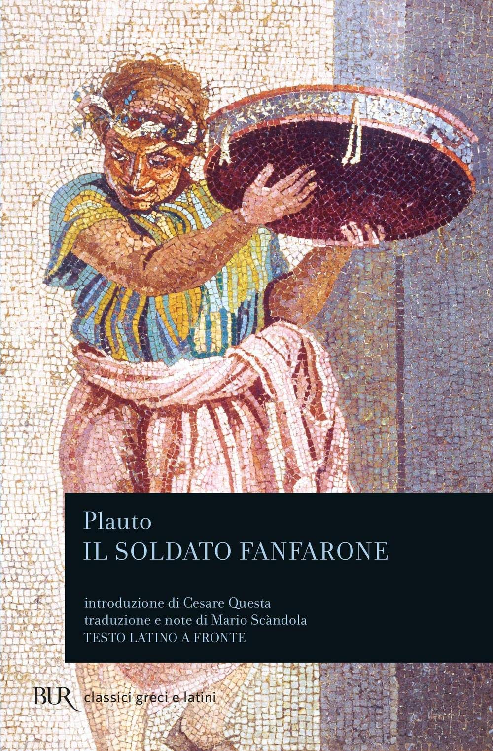 Il soldato fanfarone. Testo latino a fronte book