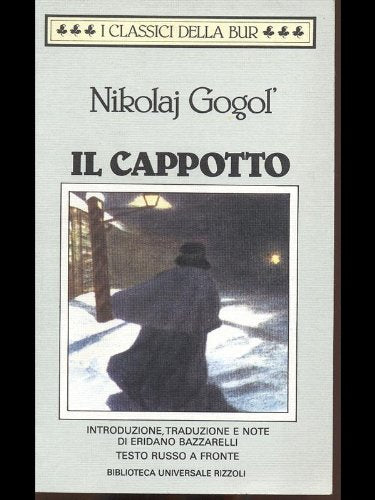 Il cappotto. Ediz. bilingue (BUR Classici, Band 281) Classics