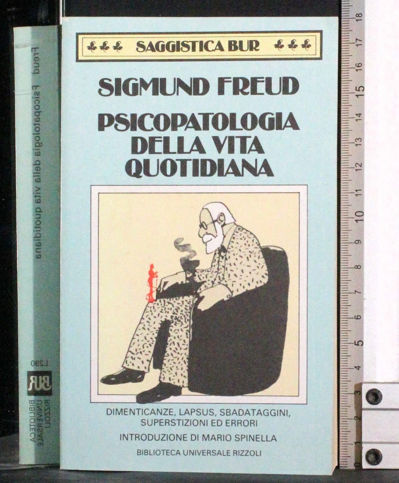 Psicopatologia della vita quotidiana (BUR Saggi e documenti, Band 290) Psychology