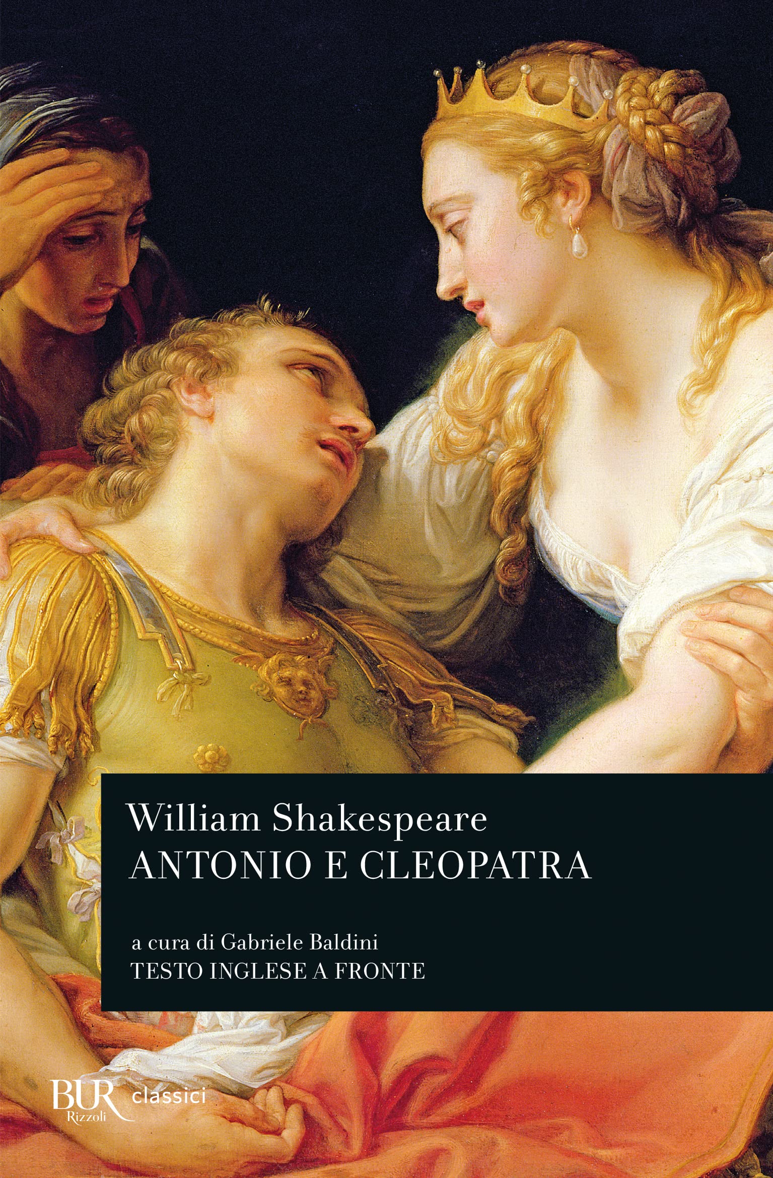 Antonio e Cleopatra. Testo inglese a fronte (BUR Teatro, Band 378) Drama