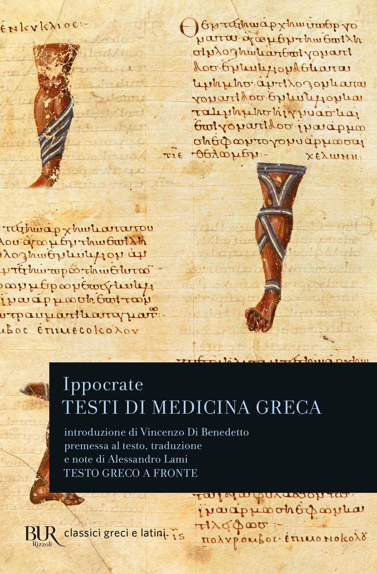 Testi di medicina greca (BUR Classici greci e latini, Band 440) Historical Fiction
