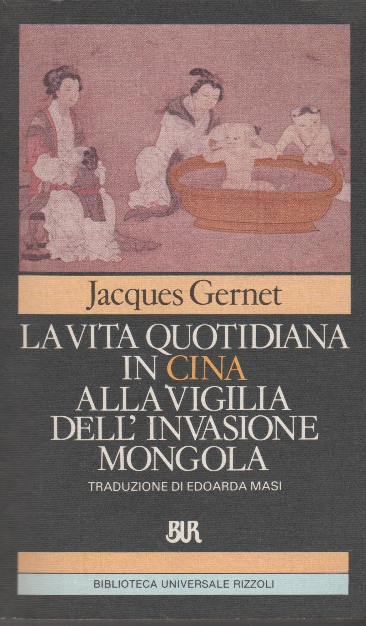 La vita quotidiana in Cina alla vigilia dell'invasione mongola (BUR Supersaggi) Books