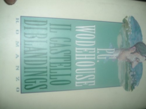 Il castello di Blandings (BUR, Band 481) Classics
