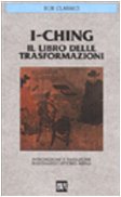 I-Ching. Il libro delle trasformazioni book