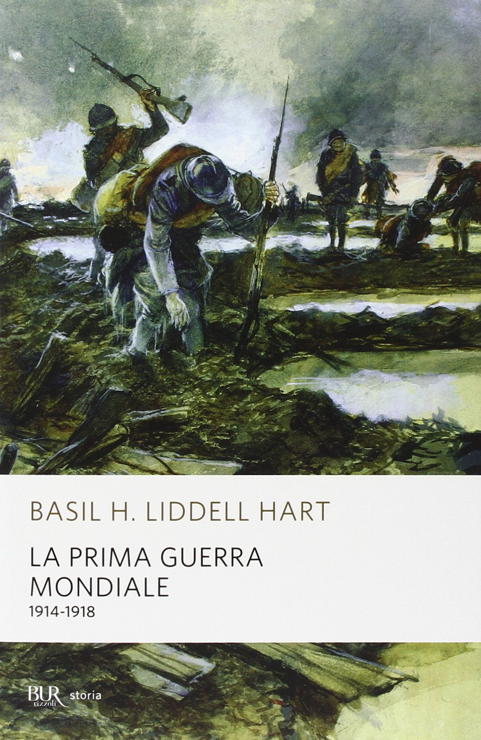 La prima guerra mondiale. 1914-1918 (BUR Supersaggi) Politics & History