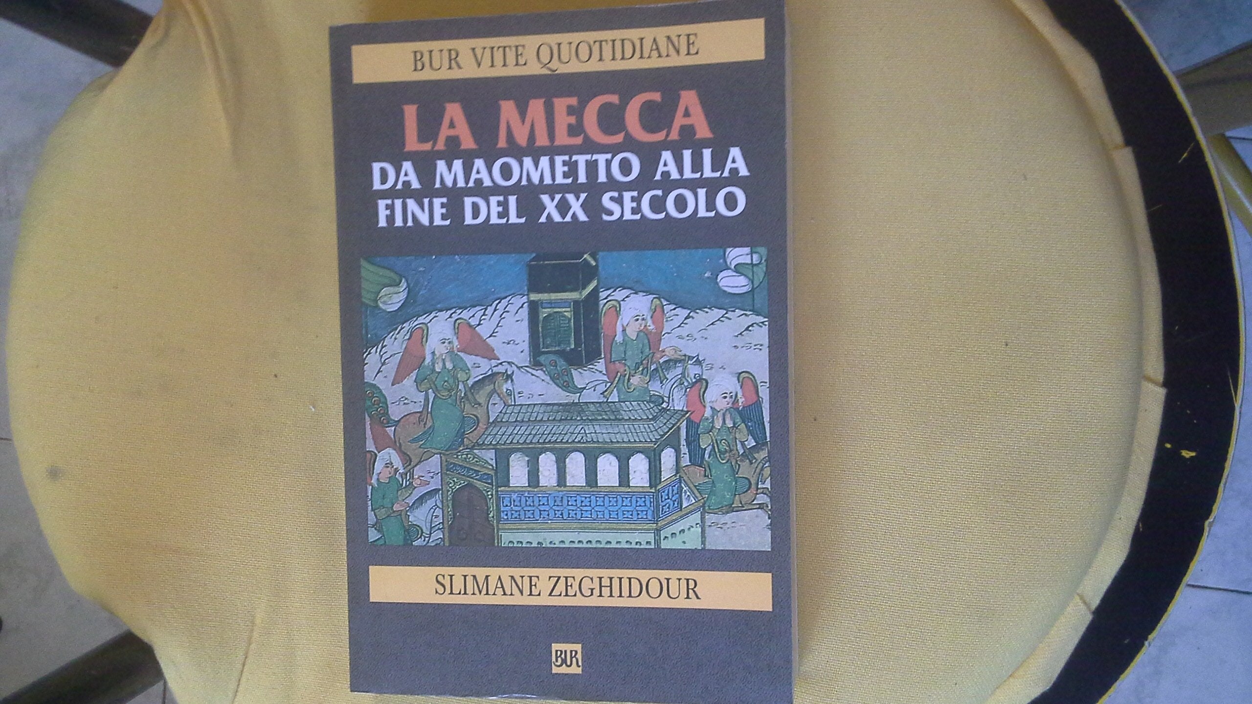 Mecca Da Maometto Alla Fine Del XX cd