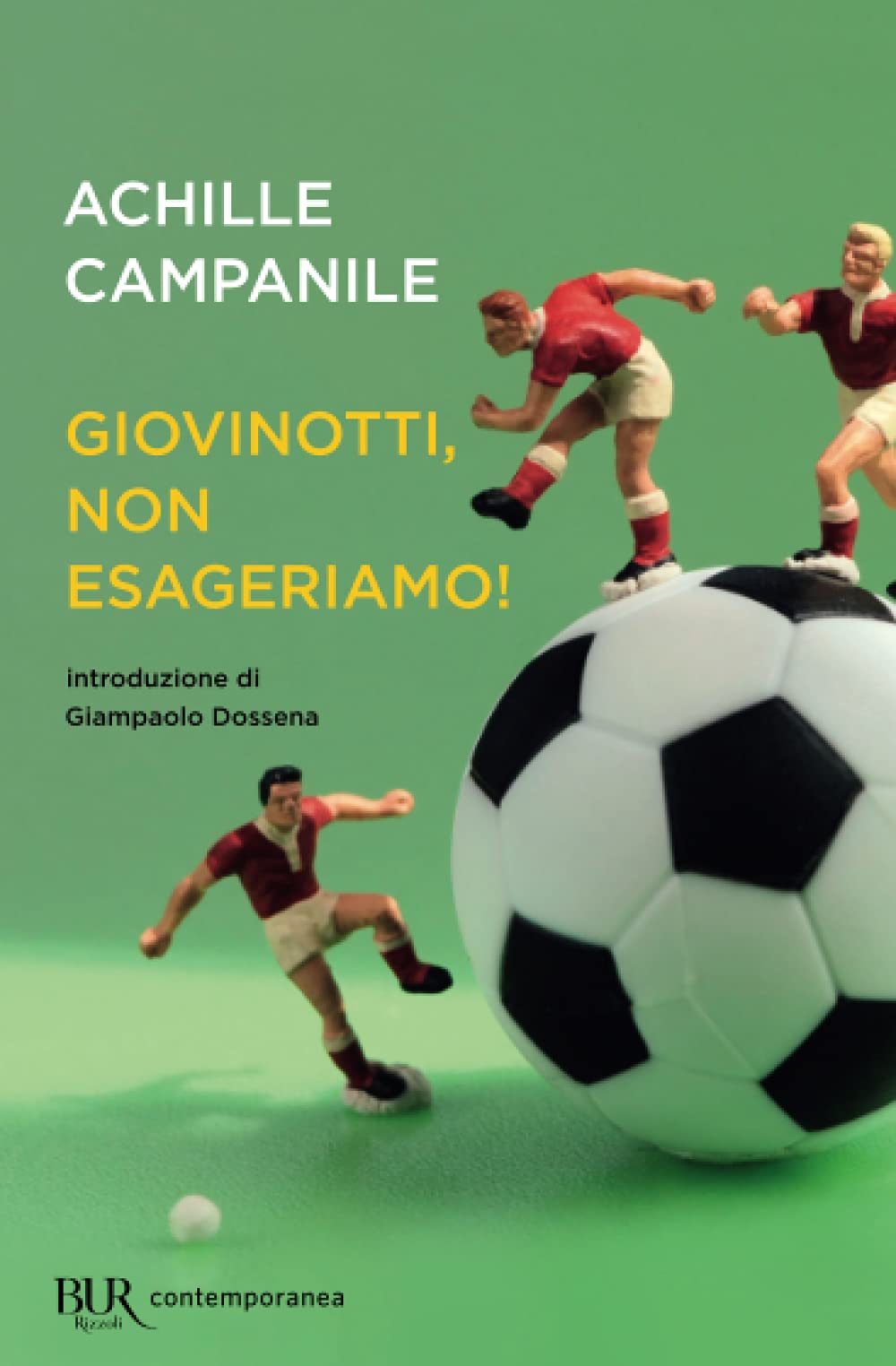 Giovinotti non esageriamo! (BUR Best BUR) Contemporary literature