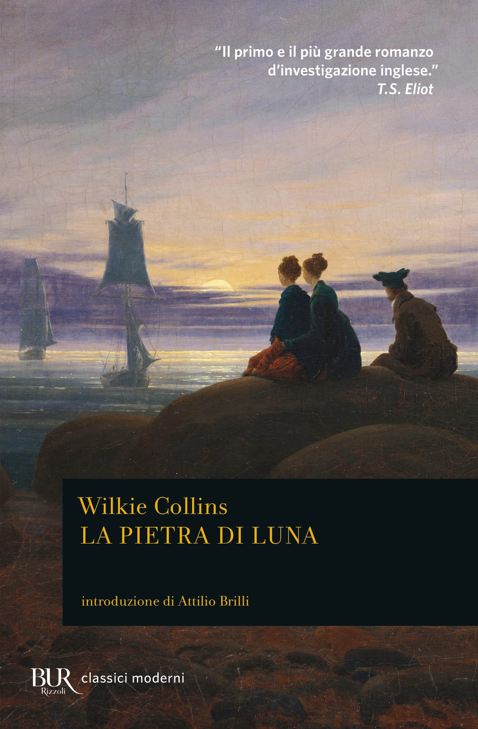La pietra di luna (BUR Classici, Band 1364) Classics