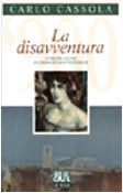 La disavventura: Einf. v. Giorgio Montefoschi. (BUR La Scala) Contemporary literature