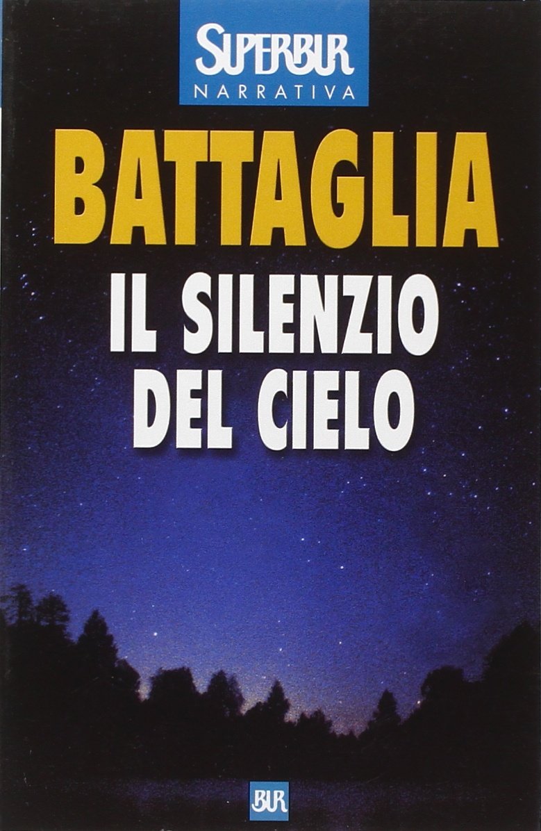 Il silenzio del cielo (BUR Superbur, Band 342) Contemporary literature