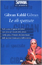 Le ali spezzate (BUR Superbur classici, Band 157) Classics
