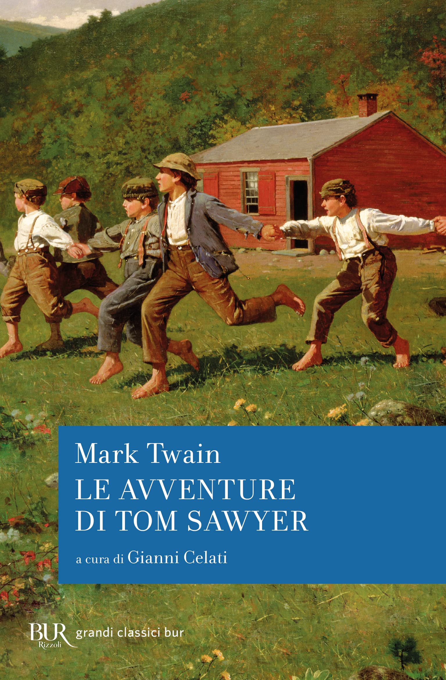 Le avventure di Tom Sawyer (BUR Superbur classici, Band 166) Novels & Short Stories