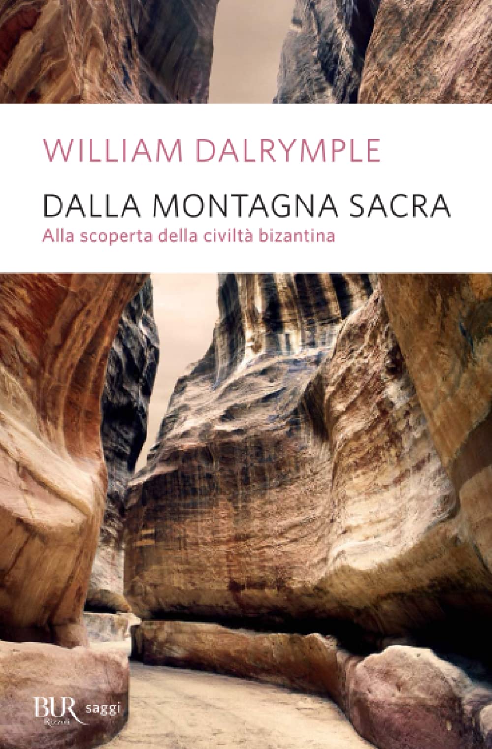 Dalla montagna sacra (BUR La Scala. Saggi, Band 61) Social Sciences