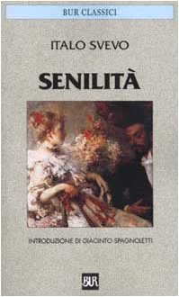 Senilità (BUR Classici) Classics