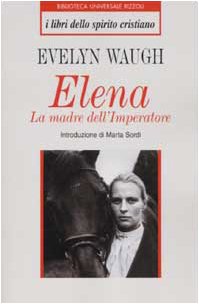 Elena. La madre dell'imperatore book