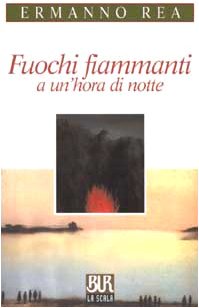 Fuochi fiammanti a un'hora di notte Contemporary literature