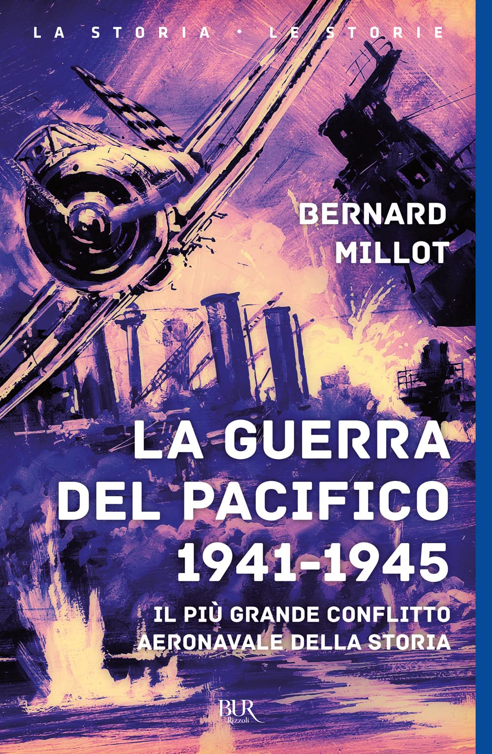 La guerra del Pacifico 1941-1945 (BUR Supersaggi) Social Sciences